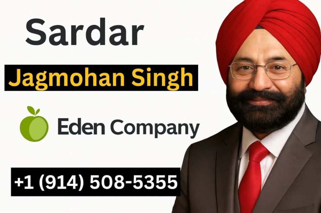 Sardar Jagmohan Singh Eden Company